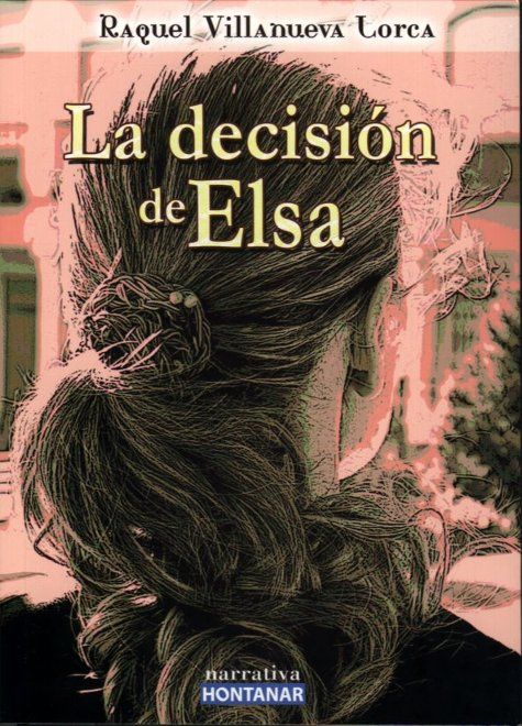 portada libro, 'La decisión de Elsa'